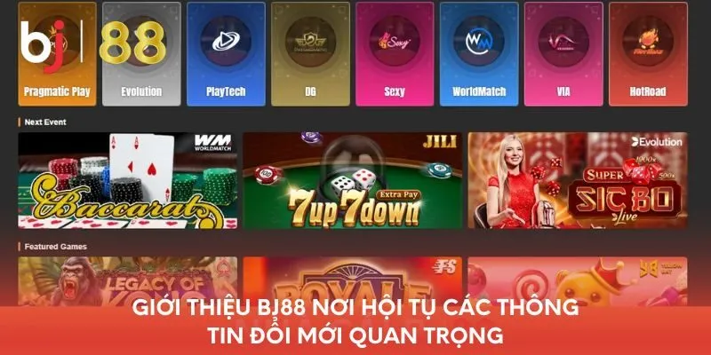 gioi-thieu-bj88-noi-hoi-tu-cac-thong-tin-doi-moi-quan-trong